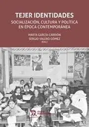 Tejer Identidades/Socializacion Cultura y Politica