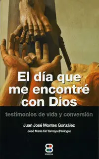 El Dia que me Encontré con Dios