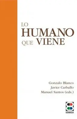 Lo Humano que Viene