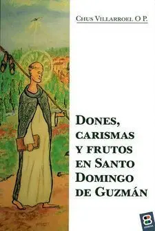 Dones, Carismas y Frutos en Santo Domingo de Guzmán