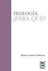 Teología ¿Para Qué?