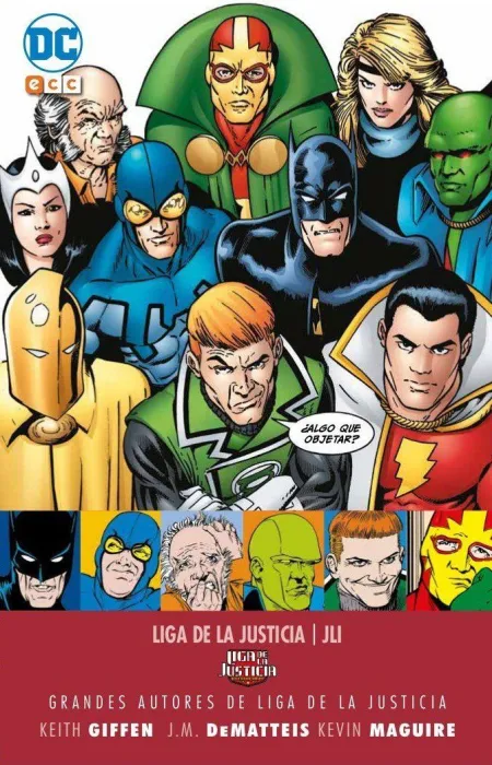 Grandes Autores de la Liga de la Justicia: Keith Giffen, J. m. Dematteis y Kevin