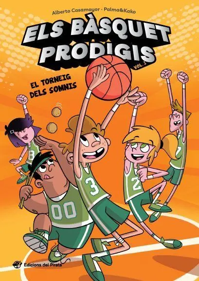Els Bàsquet Prodigis. El Torneig Dels Somnis