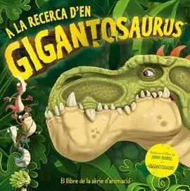 A la Recerca D'en Gigantosaurus