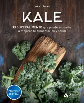 Kale el Superalimento que Puede Ayudarte a Mejorar