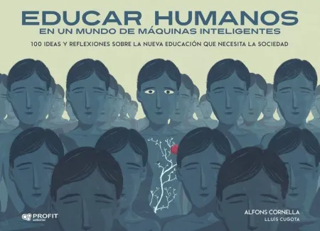 Educar Humanos en un Mundo de Maquinas Inteligente