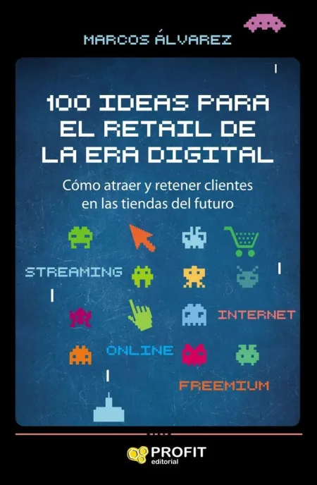 100 Ideas para el Retail de la Era Digital
