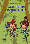 VAYA LÍO CON LAS VACACIONES