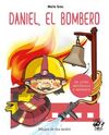 DANIEL, EL BOMBERO