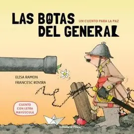 Un Cuento para la Paz - las Botas del General