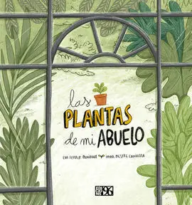 Las Plantas de mi Abuelo