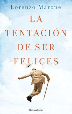 La Tentacion de Ser Felices