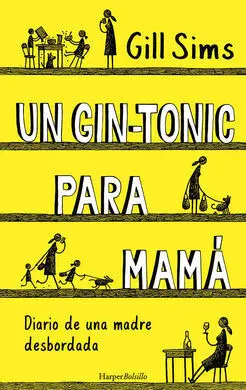 Gin-Tonic para Mama Diario de una Madre