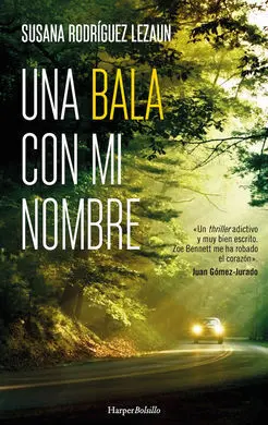 Una Bala con mi Nombre