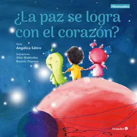Paz se Logra con el Corazón, La?
