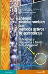 ENSEÑAR CIENCIAS SOCIALES CON MÉTODOS ACTIVOS DE A