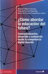 CÓMO ABORDAR LA EDUCACIÓN DEL FUTURO?