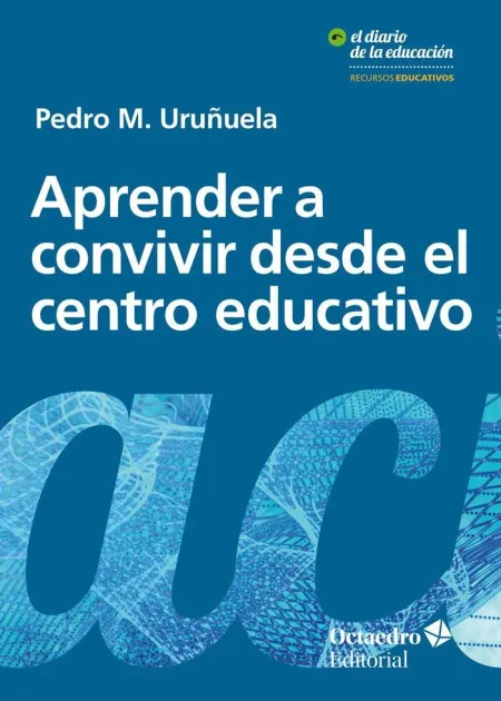Aprender a Convivir Desde el Centro Educativo