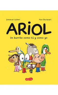 Ariol 1. Un Burrito Como tu y Como yo