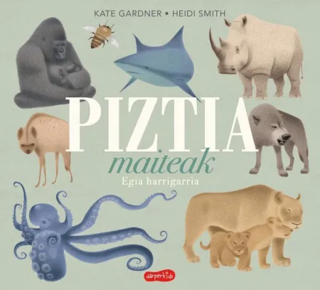 Piztia Maiteak Egia Harrigarria
