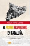 EL PRIMER FRANQUISMO EN CATALUÑA