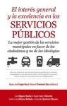 EL INTERÉS GENERAL Y LA EXCELENCIA EN LOS SERVICIOS PÚBLICOS