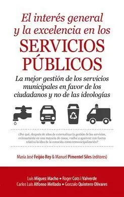 El Interés General y la Excelencia en los Servicios Públicos