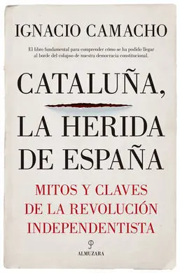 Cataluña, la Herida de España