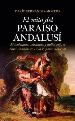 El Mito del Paraíso Andalusí