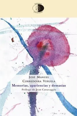Memorias, Apariencias y Demasias