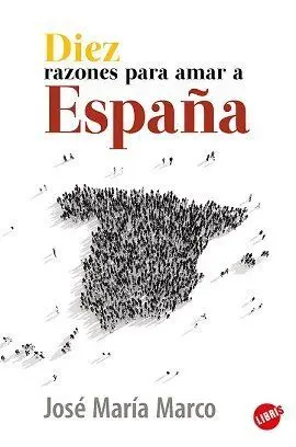 Diez Razones para Amar a España