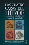 CUATRO CARAS DEL HÉROE, LAS