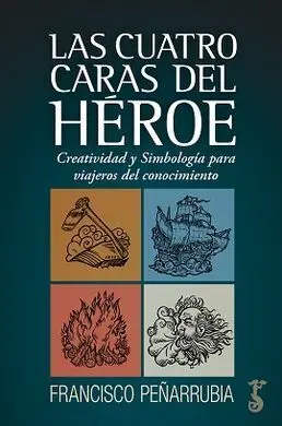 Cuatro Caras del Héroe, las