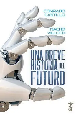 Breve Historia del Futuro, una