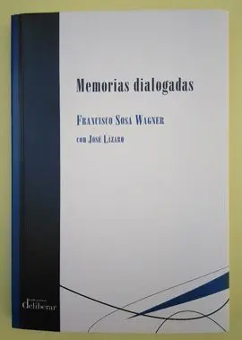 Memorias Dialogadas de Francisco Sosa Wagner