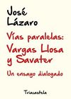 VÍAS PARALELAS: VARGAS LLOSA Y SAVATER