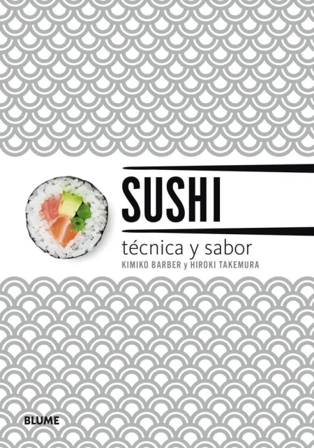 Sushi. Tecnica y Sabor (2018)