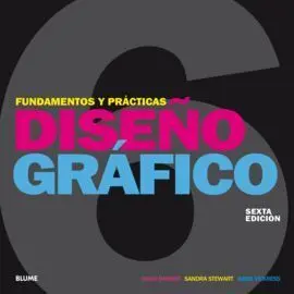 Diseño Gráfico. Fundamentos y Prácticas (2018)