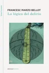 La Lógica del Delirio