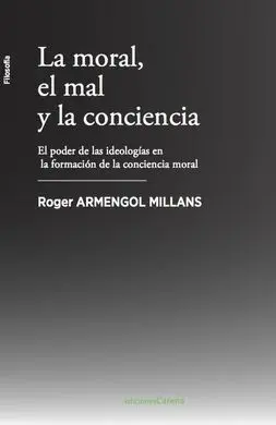 La Moral, el Mal y la Conciencia