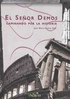 EL SEÑOR DEMOS. CAMINANDO POR LA HISTORIA