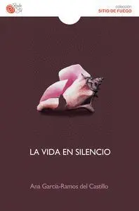 La Vida en Silencio