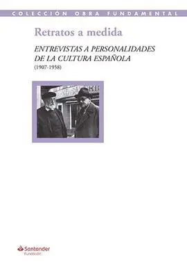 Retratos a Medida: Entrevistas a Personalidades de