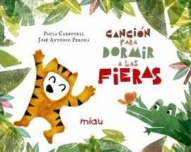 Cancion para Dormir a las Fieras