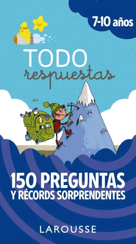 Todo Respuestas. 150 Preguntas y Récords Sorprendentes