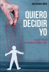 QUIERO DECIDIR YO