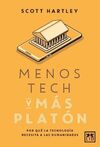 MENOS TECH Y MÁS PLATÓN