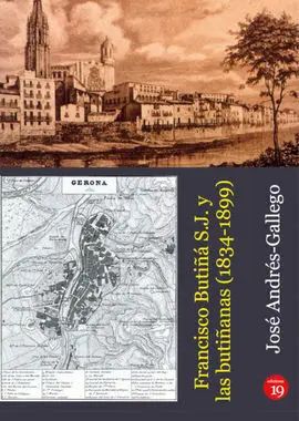 Francisco Butiña S J y las Butiñanas 1834 1899