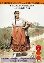 Mujer Mejicana Californiana y Norteamericana en el