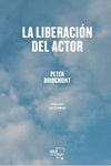 LA LIBERACIÓN DEL ACTOR